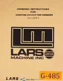 Gorton-Gorton Lars 375, Cutter Grinder, 717 Head, Instructions & Parts Manual 1964-375-717-01